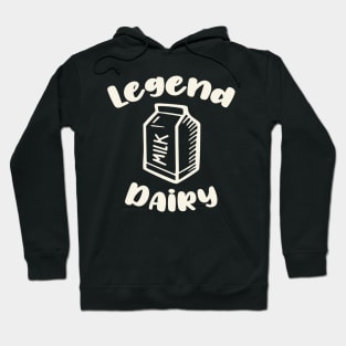 Legendary (Dairy) Hoodie